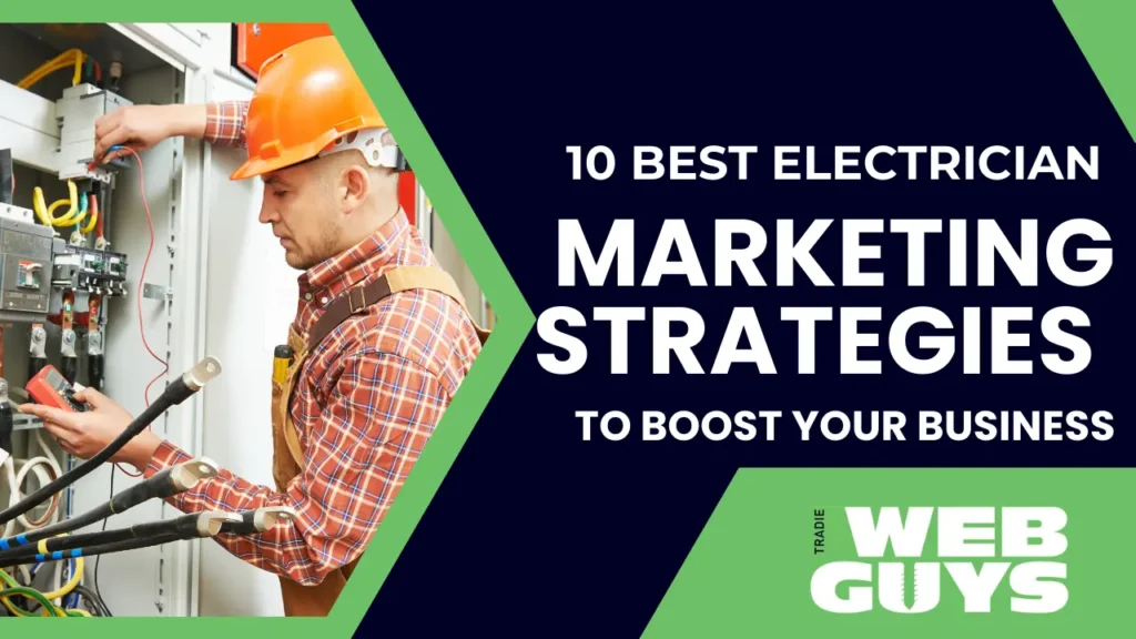 10 Best Electrician Marketing Strategies to Boost Your Business