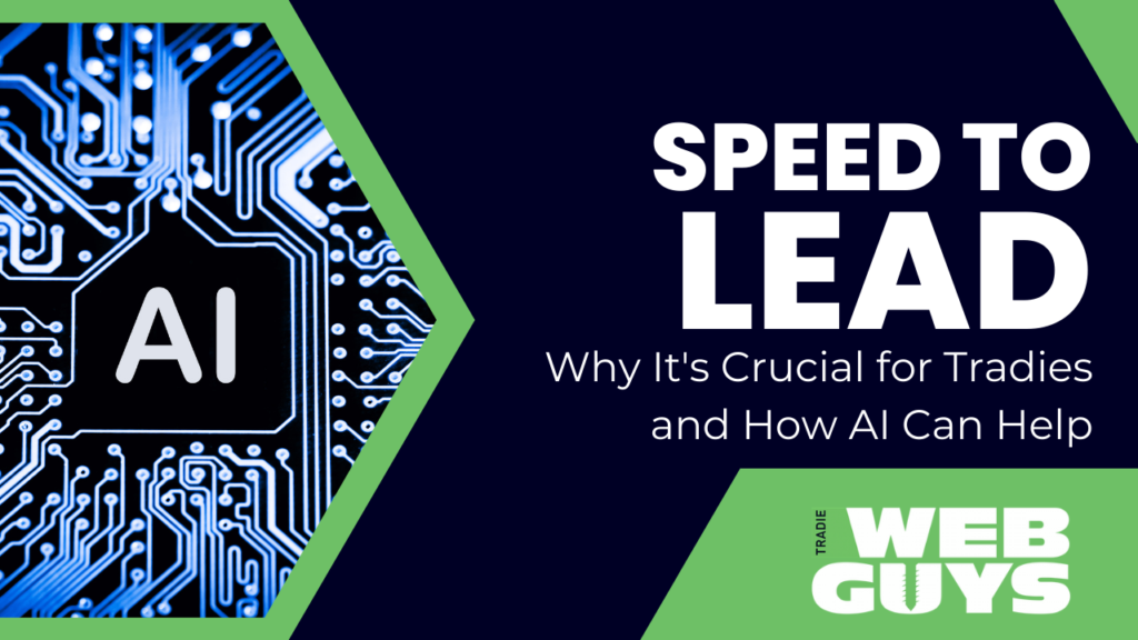Speed to Lead Why Its Crucial for Tradies and How AI Can Help 1