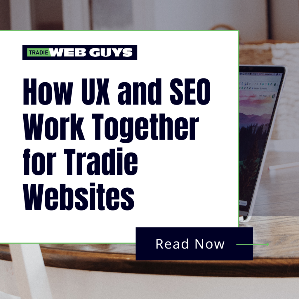 How UX and SEO Work Together for Tradie Websites