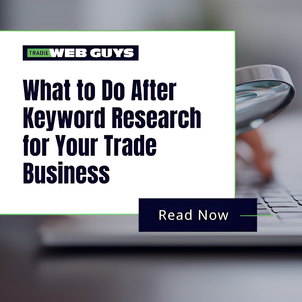 Next steps after keyword research for a trade business SEO strategy